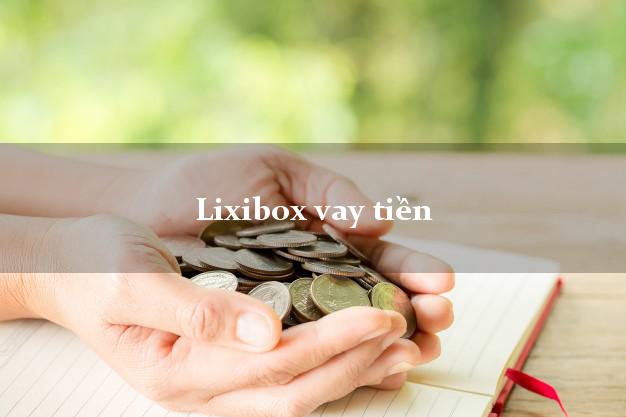 Lixibox vay tiền