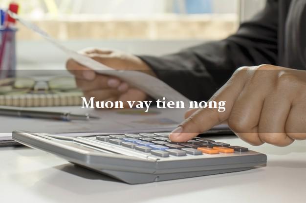 Muon vay tien nong