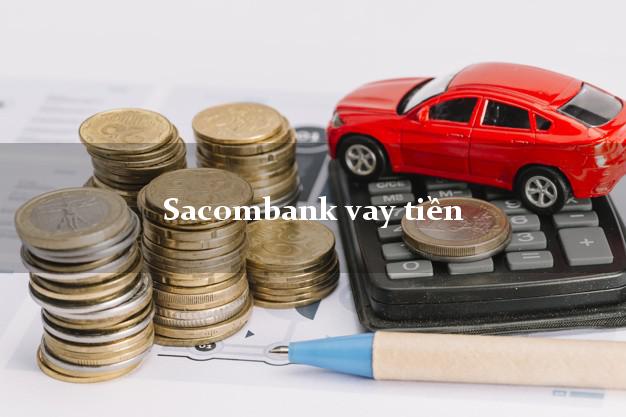 Sacombank vay tiền