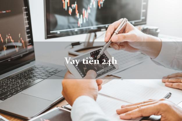 Vay tiền 24h
