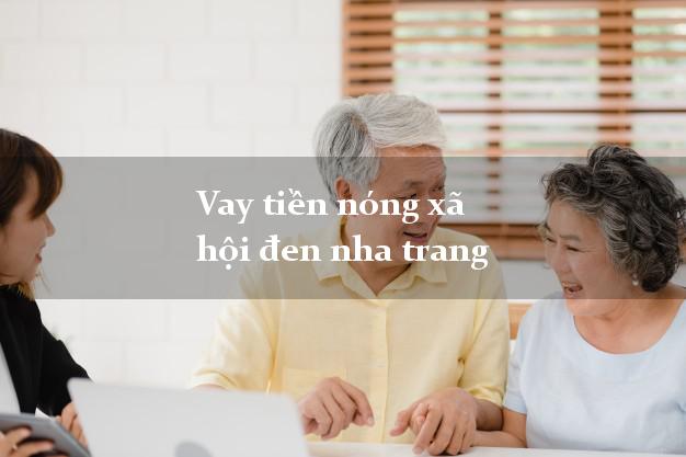 Vay tiền nóng xã hội đen nha trang