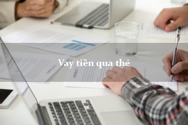 Vay tiền qua thẻ